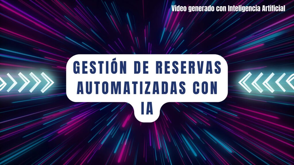Gestión de reservas automatizadas con IA en Murcia